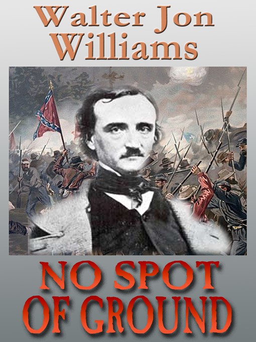 Title details for No Spot of Ground (Short Novel) by Walter Jon Williams - Available